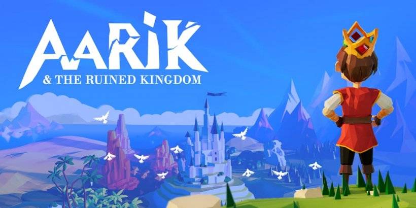 Aarik and the Ruined Kingdom has brought its fairytale journey to Android and iOS