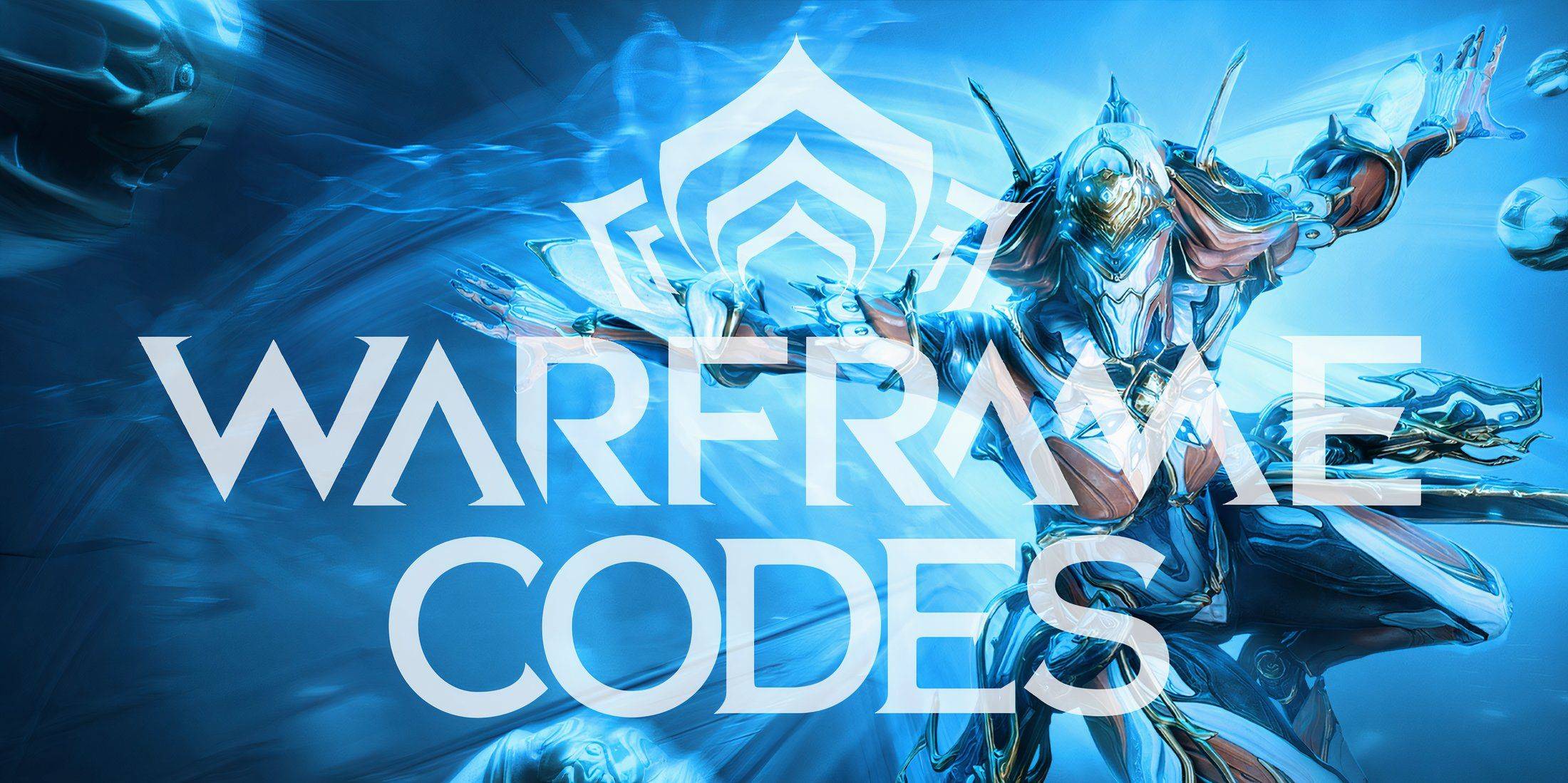 Warframe ကုဒ်များ (ဇန်နဝါရီ 2025)