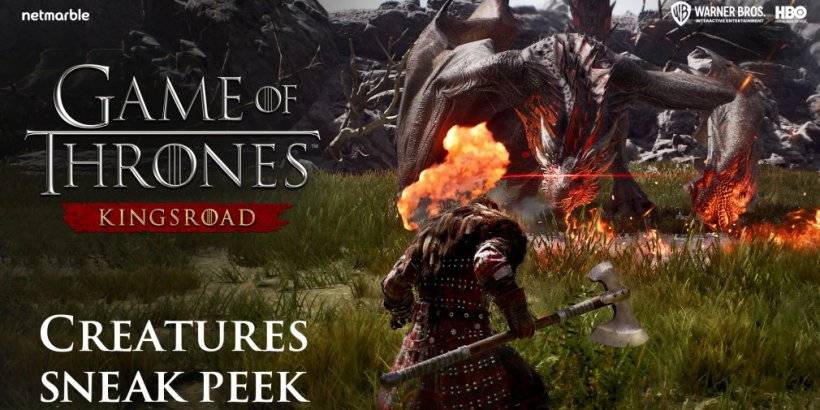 Game of Thrones: Kingsroad ha dejado caer un nuevo trailer que muestra nuevas criaturas que pelearás