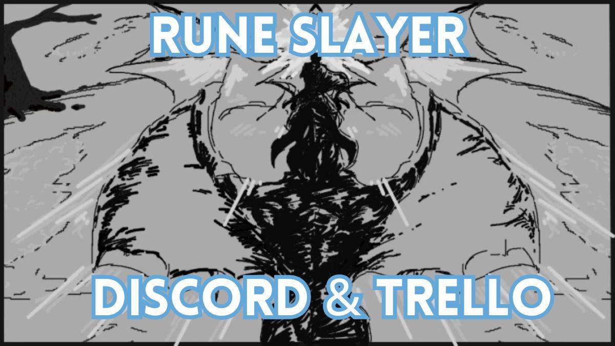 Rune Slayer: Trello Guide & Discord Hub