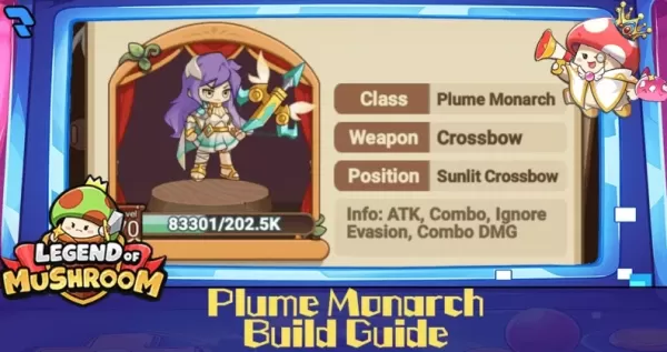 Plume Monarch Mastery: Optimal Build Guide for Legend of Mushroom