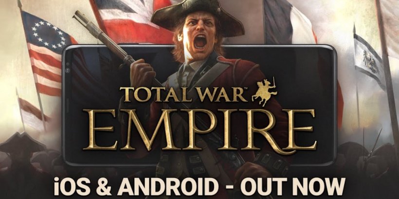 Total War: Empire vous met au défi de dominer le monde au XVIIIe siècle, maintenant sur Android et iOS