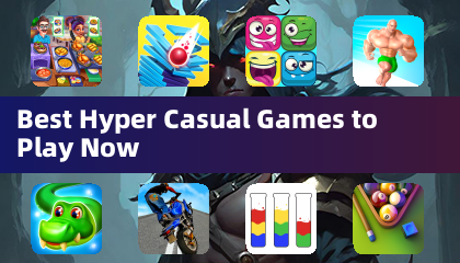 Best Hyper Casual Games to Play Now