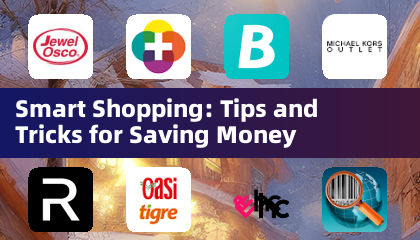 Smart Shopping: Tips and Tricks for Saving Money