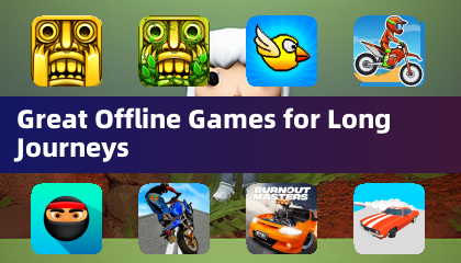 Great Offline Games for Long Journeys