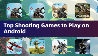 Top Shooting Games to Play on Android