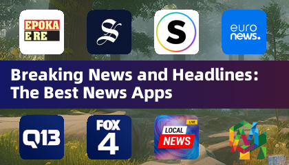 Actualités et Titres : Les Meilleures Applications d'Actualité