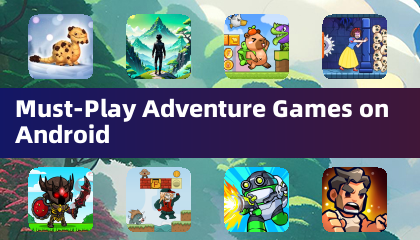 Must-Play Adventure Games on Android