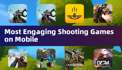 Most Engaging Shooting Games on Mobile