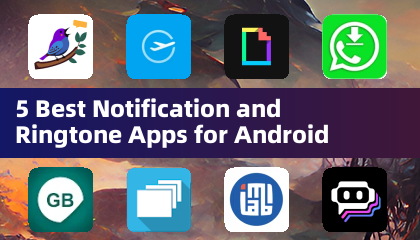 5 Best Notification and Ringtone Apps for Android