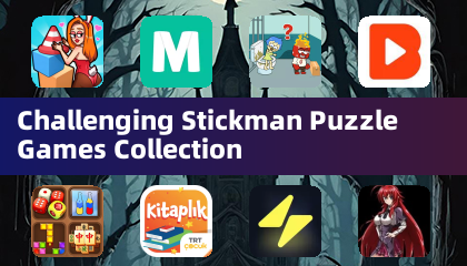 Challenging Stickman Puzzle Games Collection