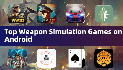 Top Weapon Simulation Games on Android