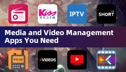 Media and Video Management Apps You Need