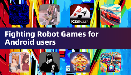 Fighting Robot Games for Android users