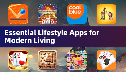 Essential Lifestyle Apps for Modern Living