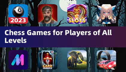 Chess Games for Players of All Levels