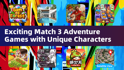Exciting Match 3 Adventure Games with Unique Characters