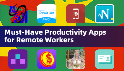 Must-Have Productivity Apps for Remote Workers